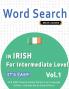 WORD SEARCH IN IRISH FOR INTERMEDIATE LEVEL - IT'S EASY!  VOL.1 - DELTA CLASSICS - FIND 2000 CLEVERLY HIDDEN WORDS