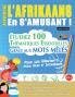 APPRENDRE L'AFRIKAANS EN S'AMUSANT - POUR LES DÉBUTANTS