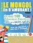 APPRENDRE LE MONGOL EN S'AMUSANT - POUR LES DÉBUTANTS