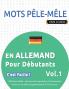 MOTS PÊLE-MÊLE EN ALLEMAND POUR DÉBUTANTS - C'EST FACILE ! - VOL.1 - DELTA CLASSICS - 2000 MOTS MÊLÉS - UNE ACTIVITÉ LINGUISTIQUE TRÈS AMUSANTE - INCLUT