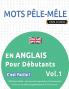 MOTS PÊLE-MÊLE EN ANGLAIS POUR DÉBUTANTS - C'EST FACILE ! - VOL.1 - DELTA CLASSICS - 2000 MOTS MÊLÉS - UNE ACTIVITÉ LINGUISTIQUE TRÈS AMUSANTE - INCLUT