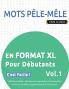 MOTS PÊLE-MÊLE EN  FORMAT XL POUR DÉBUTANTS - C'EST FACILE ! - VOL.1 - DELTA CLASSICS - 2000 MOTS MÊLÉS - UNE ACTIVITÉ LINGUISTIQUE TRÈS AMUSANTE - INCLUT