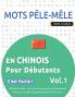 MOTS PÊLE-MÊLE EN CHINOIS POUR DÉBUTANTS - C'EST FACILE ! - VOL.1 - DELTA CLASSICS - 2000 MOTS MÊLÉS - UNE ACTIVITÉ LINGUISTIQUE TRÈS AMUSANTE - INCLUT