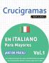 CRUCIGRAMAS EN ITALIANO PARA MAYORES - ¡ASÍ DE FÁCIL! - VOL.1 - DELTA CLASSICS - UN CUADERNO DE SOPAS DE LETRAS CON 2000 PALABRAS ESCONDIDAS - UNA ACTIVIDAD DIVERTIDÍSIMA. ¡INCLUYE JUEGO EXTRA Y MÁS!