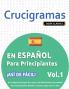 CRUCIGRAMAS EN ESPAÑOL PARA PRINCIPIANTES - ¡ASÍ DE FÁCIL! - VOL.1 - DELTA CLASSICS - UN CUADERNO DE SOPAS DE LETRAS CON 2000 PALABRAS ESCONDIDAS - UNA ACTIVIDAD DIVERTIDÍSIMA. ¡INCLUYE JUEGO EXTRA Y MÁS!