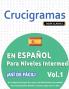 CRUCIGRAMAS EN ESPAÑOL PARA NIVELES INTERMEDIOS - ¡ASÍ DE FÁCIL! - VOL.1 - DELTA CLASSICS - UN CUADERNO DE SOPAS DE LETRAS CON 2000 PALABRAS ESCONDIDAS - UNA ACTIVIDAD DIVERTIDÍSIMA. ¡INCLUYE JUEGO EXTRA Y MÁS!