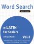 WORD SEARCH IN LATIN FOR SENIORS - IT'S EASY!  VOL.3 - DELTA CLASSICS - FIND 2000 CLEVERLY HIDDEN WORDS
