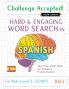 CHALLENGE ACCEPTED! - HARD AND ENGAGING WORD SEARCH IN SPANISH FOR KIDS LEVEL 3
