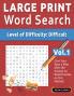 LARGE PRINT WORD SEARCH - LEVEL OF DIFFICULTY