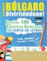 APRENDER BÚLGARO DIVIRTIÉNDOSE! - NIVEL AVANZADO