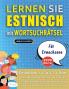 LERNEN SIE ESTNISCH MIT WORTSUCHRÄTSEL FÜR ERWACHSENE - Entdecken Sie Wie Sie Ihre Fremdsprachenkenntnisse Mit Einem Lustigen Vokabeltrainer Verbessern Können - Finden Sie 2000 Wörter Um Zuhause Zu Üben