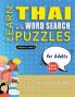 LEARN THAI WITH WORD SEARCH PUZZLES FOR ADULTS - Discover How to Improve Foreign Language Skills with a  Fun Vocabulary Builder. Find 2000 Words to Practice at Home - 100 Large Print Puzzle Games - Teaching Material Study Activity Workbook