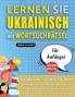 LERNEN SIE UKRAINISCH MIT WORTSUCHRÄTSEL FÜR ANFÄNGER - Entdecken Sie Wie Sie Ihre Fremdsprachenkenntnisse Mit Einem Lustigen Vokabeltrainer Verbessern Können - Finden Sie 2000 Wörter Um Zuhause Zu Üben