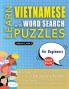 LEARN VIETNAMESE WITH WORD SEARCH PUZZLES FOR BEGINNERS - Discover How to Improve Foreign Language Skills with a  Fun Vocabulary Builder. Find 2000 Words to Practice at Home - 100 Large Print Puzzle Games - Teaching Material Study Activity Workbook