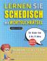 LERNEN SIE SCHEDISCH MIT WORTSUCHRÄTSEL FÜR KINDER VON 6 BIS 8 JAHRE - Entdecken Sie Wie Sie Ihre Fremdsprachenkenntnisse Mit Einem Lustigen Vokabeltrainer Verbessern Können - Finden Sie 2000 Wörter Um Zuhause Zu Üben