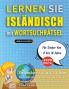 LERNEN SIE ISLÄNDISCH MIT WORTSUCHRÄTSEL FÜR KINDER VON 8 BIS 10 JAHRE - Entdecken Sie Wie Sie Ihre Fremdsprachenkenntnisse Mit Einem Lustigen Vokabeltrainer Verbessern Können - Finden Sie 2000 Wörter Um Zuhause Zu Üben