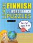 LEARN FINNISH WITH WORD SEARCH PUZZLES FOR KIDS 8 - 10 - Discover How to Improve Foreign Language Skills with a  Fun Vocabulary Builder. Find 2000 Words to Practice at Home - 100 Large Print Puzzle Games - Teaching Material Study Activity Workbook
