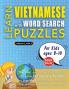 LEARN VIETNAMESE WITH WORD SEARCH PUZZLES FOR KIDS 8 - 10 - Discover How to Improve Foreign Language Skills with a  Fun Vocabulary Builder. Find 2000 Words to Practice at Home - 100 Large Print Puzzle Games - Teaching Material Study Activity Workbook
