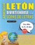 APRENDER LETÓN DIVIRTIÉNDOSE CON SOPAS DE LETRAS - Para Niños de 8 a 10 años - Descubre Cómo Mejorar tu Vocabulario con 2000 Palabras Escondidas y Practica en Casa - 100 Cuadrículas de Juego - Material de Aprendizaje y Folleto de Actividades
