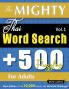 THE MIGHTY THAI WORD SEARCH - 500 PUZZLES FOR ADULTS - DELTA CLASSICS - GIANT EDITION - FIND 10000 WORDS THE ULTIMATE CHALLENGE!