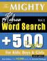 THE MIGHTY HEBREW WORD SEARCH - 500 PUZZLES FOR KIDS