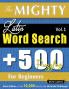 THE MIGHTY LATIN WORD SEARCH - 500 PUZZLES FOR BEGINNERS - DELTA CLASSICS - GIANT EDITION - FIND 10000 WORDS THE ULTIMATE CHALLENGE!