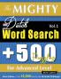 THE MIGHTY DUTCH WORD SEARCH - 500 PUZZLES FOR ADVANCED LEVEL - DELTA CLASSICS - GIANT EDITION - FIND 10000 WORDS THE ULTIMATE CHALLENGE!