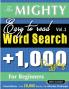 THE MIGHTY EASY TO READ WORD SEARCH - 1000 PUZZLES FOR BEGINNERS - DELTA CLASSICS - GIANT EDITION - FIND 20000 WORDS THE ULTIMATE CHALLENGE!