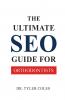 The Ultimate SEO Guide for Orthodontists