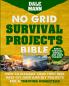 No Grid Survival Projects Bible