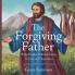 The Forgiving Father