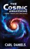 The Cosmic Awakening