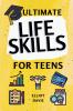 Ultimate Life Skills for Teens