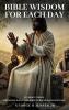 Bible Wisdom for Each Day