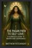 The Pagan Path to Self-Love