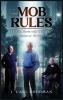 Mob Rules