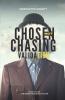 Chosen Not Chasing Validation