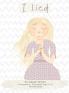 I Lied