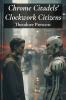 Chrome Citadels' Clockwork Citizens
