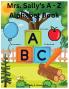 Mrs. Sally's A-Z Alphabet Book