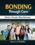 Bonding Through Care