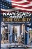 The Navy SEAL's Handbook on Home Security