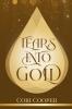 Tears into Gold
