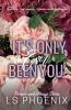 It's Only Ever Been You