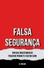 Falsa Segurança