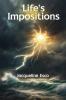 Life's Impositions