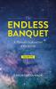 The Endless Banquet (Volume II) (HB)