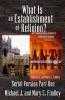 What Is an Establishment of Religion?