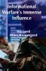 Informational Warfare's Immense Influence
