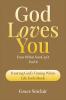 God Loves You Even When You Can't Feel It Book 4